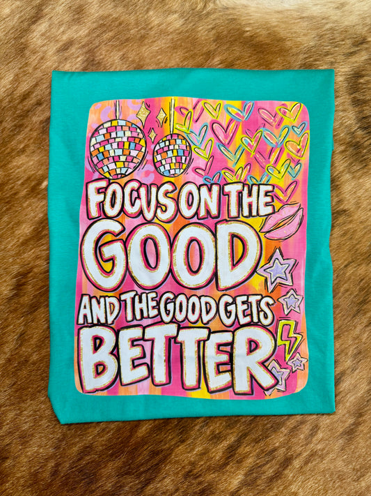 Focus On The Good T