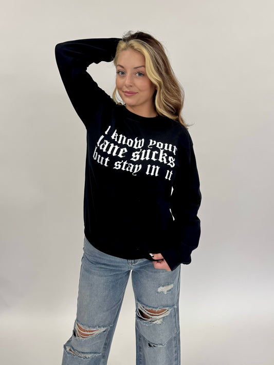 Stay In Your Lane Pullover