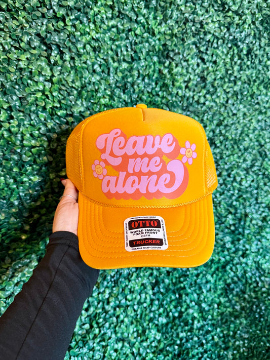 Leave Me Alone Trucker Hat